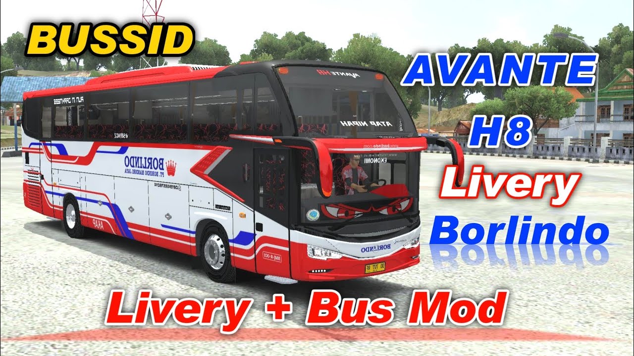 Bus Simulator Indonesia Avante H8 4K Livery Borlindo Atap Nipah | Avante H8 Bus Mod Belg ALCOA
