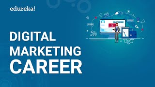 Digital Marketing Career | Jobs, Salary and Future of Digital Marketing | Edureka