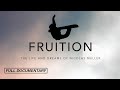 Fruition  the life and dreams of nicolas mller full documentary