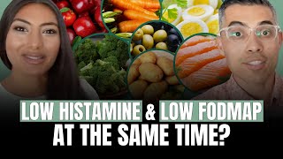 Can you do Low Histamines and Low FODMAP at the Same Time?