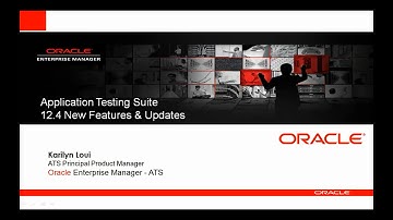 Oracle Application Testing Suite 12.4: New Features and Enhancements Training Series