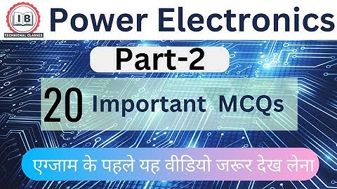 Power Electronics MCQs | Part-2 | 🔥Most Important MCQs | SBTE | 4th Sem EE. 📌 Explanation in Hindi.