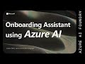 Onboarding Assistant using Azure AI