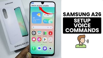 How to Set Up Voice Commands in Samsung A26 - Voice Command