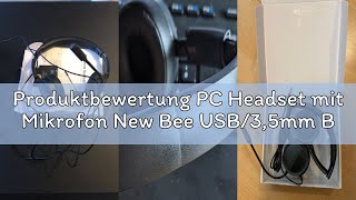 Produktbewertung PC Headset mit Mikrofon New Bee USB/3,5mm Business Headset Noise Cancelling & Klare