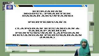 Pert 5 AD.Lap KEUANGAN.Perub Modal,Neraca,JURNAL PENUTUP,JURNAL PEMBALIK.AKUTANSI DASAR PERTEMUAN 5.