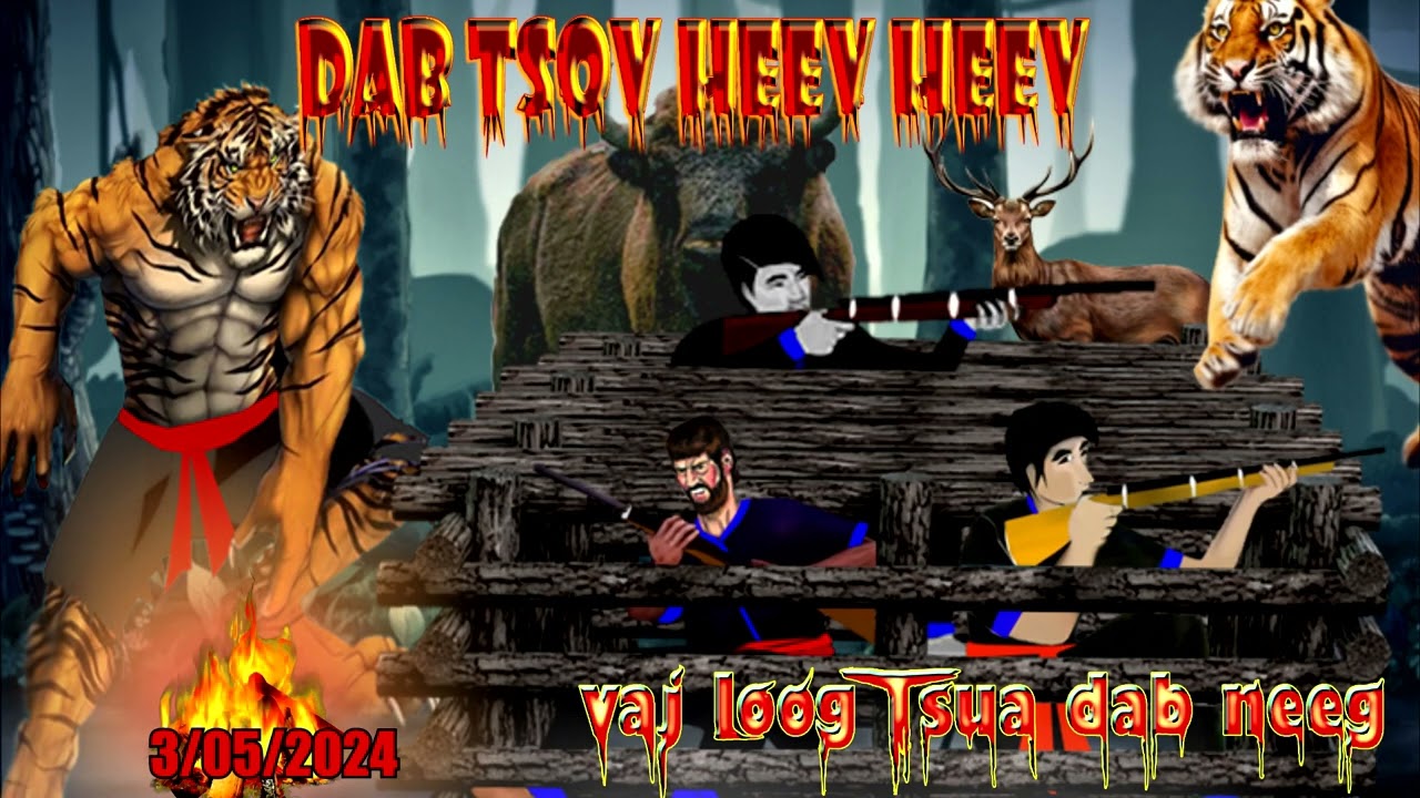 dab neeg pab kwv tij mus yos muaj dab tsov los nyas tua tsov txaus ntshai 04/05/2024