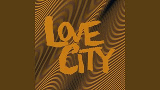 Video thumbnail of "Love City - The Other Side"