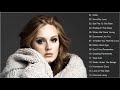 아델 [ Adele ] 최고의 노래 - Best Songs of Adele