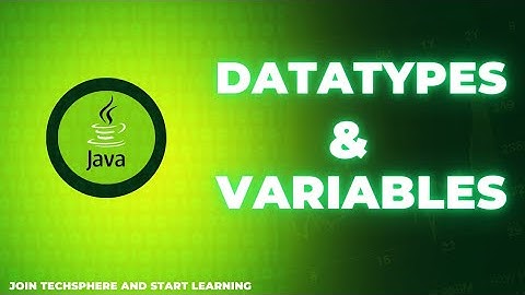 DATA TYPES AND VARIABLES IN JAVA @TechSphere-l1l