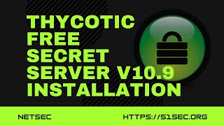16. Free Thycotic Secret Server Installation - Thycotic Secret Server v10.9 Lab