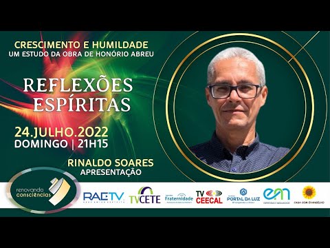 CRESCIMENTO E HUMILDADE com o Rinaldo Soares (PE) | #12 2ªT - REFLEXÕES ESPÍRITAS