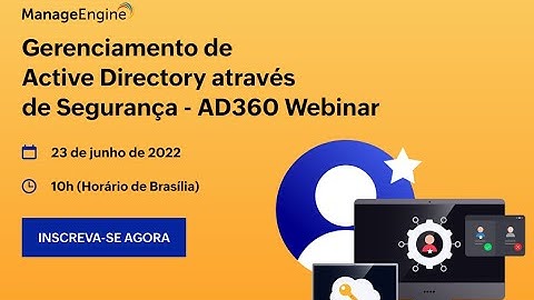 [WEBINAR] Gerenciamento de Active Directory através de Segurança   AD360 Webinar