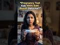 Pregnancy Test Kab Sabse Sahi Result Deta Hai?#pregnancytest#pregnancytips#missedperiod#shorts