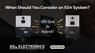 When Should You Consider an EG4 System?