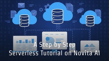 A Step by Step Serverless Tutorial on Novita AI