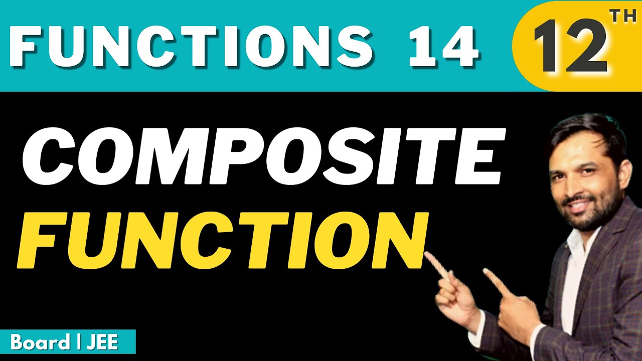 Functions 14 | Composite Function | Class 12 | Bhannat Maths - YouTube