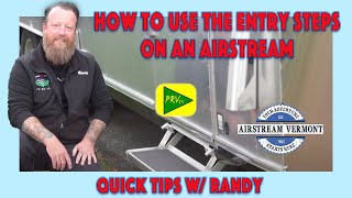 How to Use the Entry Steps on an Airstream | Pete's RV Quick Tips (Airstream Edition)