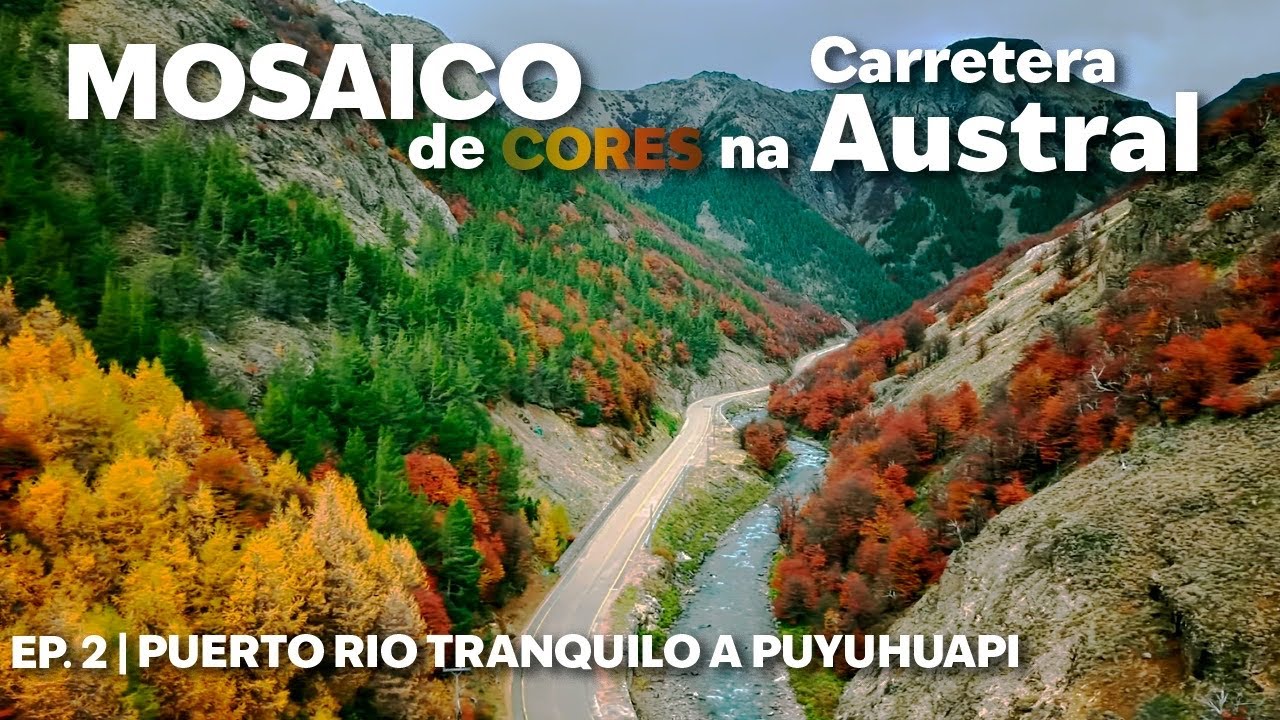 Paisagens DESLUMBRANTES da CARRETERA AUSTRAL | De PUERTO RIO TRANQUILO a PUYUHUAPI - EP. 2