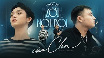 LỜI NÓI DỐI CỦA CHA - Tùng Dương | ST: Đông Thiên Đức | Xuân Tâm Cover
