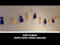 Tassel Garland: How to make tassel garland with crepe paper