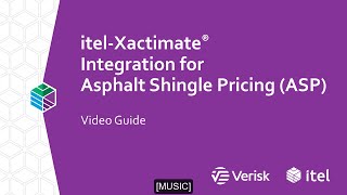itel-Xactimate® Integration for Asphalt Shingle Pricing (ASP)