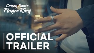 【神人戒指】預告 | Crazy Sam's Finger Ring by Sam Huang - Official Trailer