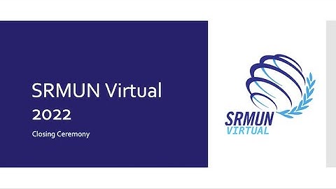 SRMUN Virtual 2022 Closing Ceremony