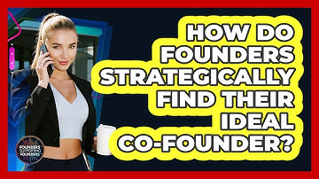 How Do Founders Strategically Find Their Ideal Co-founder? - Founders Supporting Founders