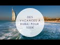 Le secret pour des vacances à Dubaï à moins de 500 euros ! (Activités, restaurants et transports)