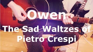 Owen - The Sad Waltzes of Pietro Crespi (Guitar Cover) with TAB