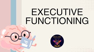 Executive Functioning Module 3