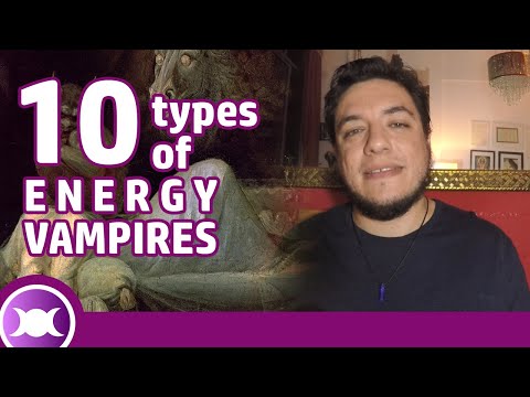 ENERGY VAMPIRES : 10 가지 유형의 심령 뱀파이어와 독성이있는 사람들을 다루는 방법