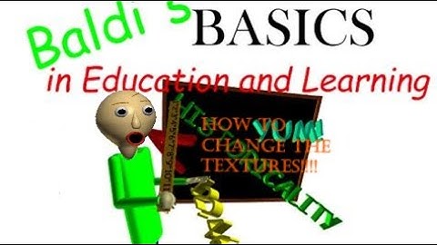 How To Make A Baldi