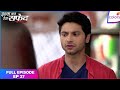 Ishq Ka Rang Safed | Full Episode Ep. 27 | Viplav Expresses His Anger | Colors TV