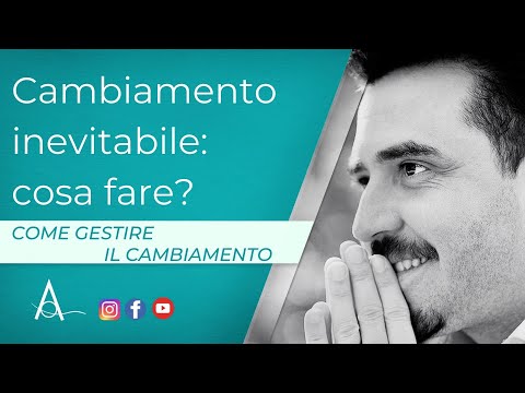 Video: Quando il cambiamento è inevitabile?