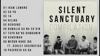 Silent Sanctuary Nonstop Songs 2022 - Silent Sanctuary Hugot Songs Compilation