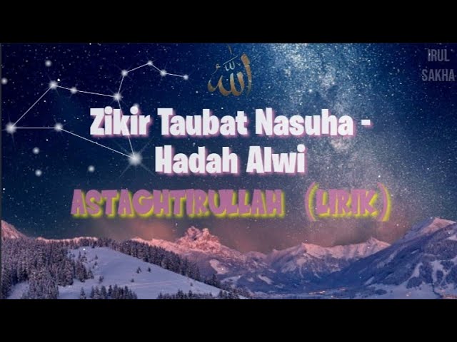 Astaghfirullah - Hadad Alwi (lirik) class=