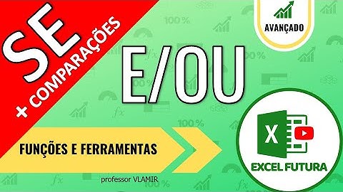 Função SE E OU (função SE com dois testes)