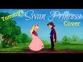"This Is My Idea" - The Swan Princess - Tammy Tuckey's Cover