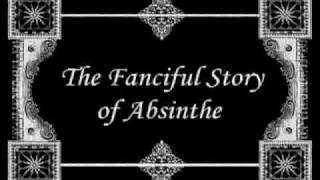 The Fanciful Story of Absinthe