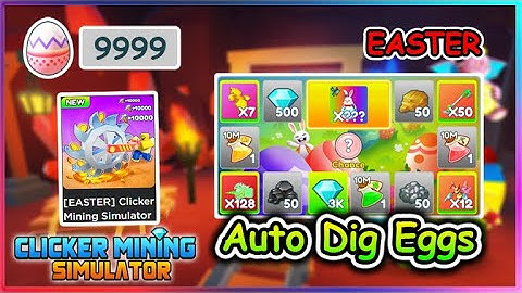 [EASTER] Roblox Clicker Mining Simulator Script - Auto Dig Eggs & More
