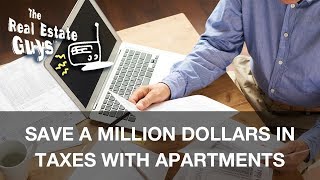 Save a Million Dollars in Taxes with Apartments