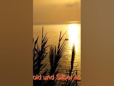 Gold und Silber lieb ich sehr YouTube