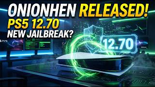 OnionHEN Released for PS5 up to Firmware 12.70 | Overview, Setup & Jailbreak News
