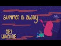 Easy Wanderlings - Summer Is Away