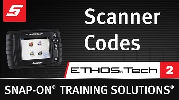 Scanner Codes : ETHOS® Tech (Pt. 2/7) | Snap-on Training Solutions®