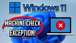 how to repair a blue screen of death caused by a machine check exception in windows 11 [solved]