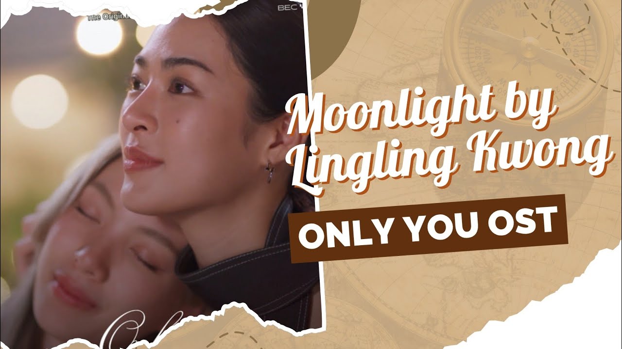 Moonlight by Lingling Kwong หลิงหลิงคอง (Easy Lyrics) Only You เพียงเธอ OST Moonlight by Lingling Kwong หลิงหลิงคอง (Easy Lyrics) Only You เพียงเธอ OST