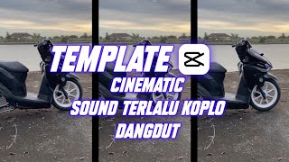 TEMPLATE CINEMATIC SOUND TERLALU | DANGDUT KOPLO VERSION